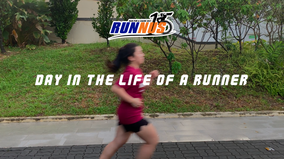 RunNUS 2021 - Day in the Life of a Runner